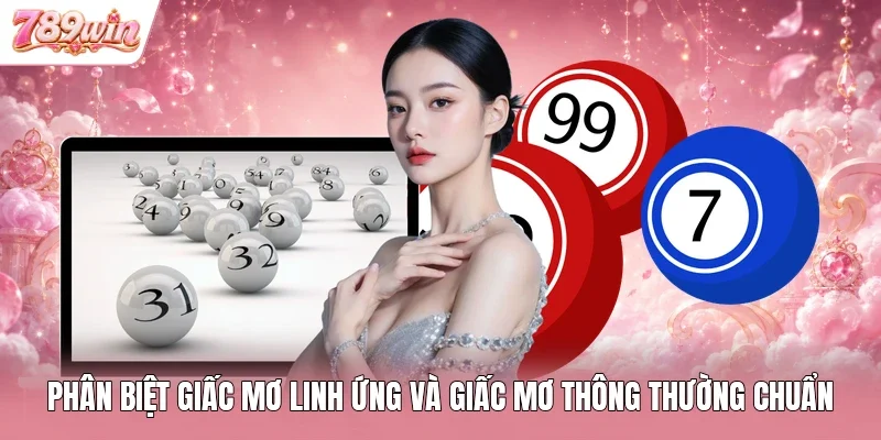 Phân Biệt Giấc Mơ Linh Ứng Và Giấc Mơ Thông Thường Chuẩn