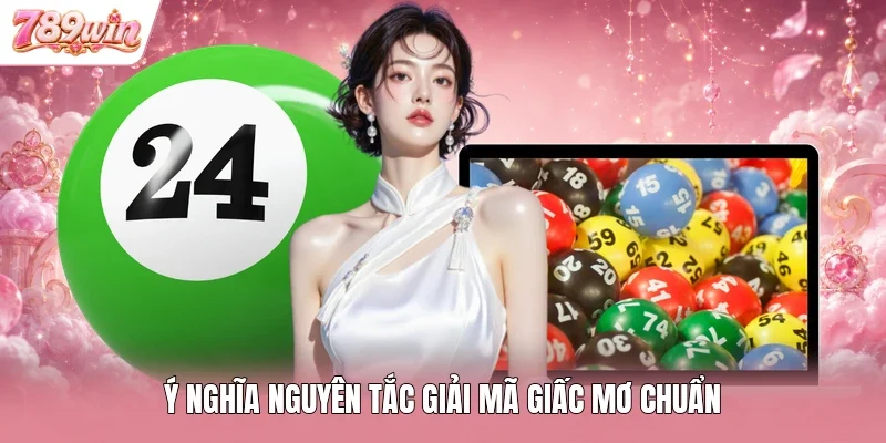 Ý nghĩa nguyên tắc giải mã giấc mơ chuẩn